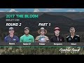 2017 The Bloom Round 2 Part 1 (Rovere, Kester IV, Palmer, Montgomery, Millard)