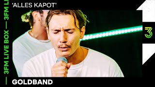 Video thumbnail of "Goldband speelt 'Alles Kapot' live | 3FM Live Box | NPO 3FM"