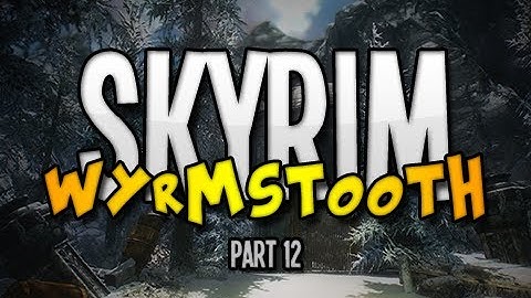 Skyrim Custom Adventure - Wyrmstooth - Part 12 (1080p)
