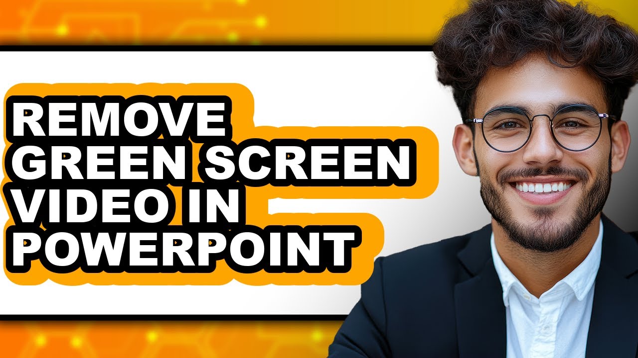 How to Remove Green Screen Video in Powerpoint - Easy Guide