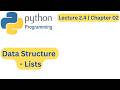 Lists in Python (Urdu\Hindi) |Data Structure | Lec 2.4(Ch 2) | Python Programming for Beginners