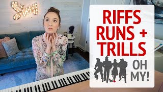 Riffs, Runs & Trills... Oh My!