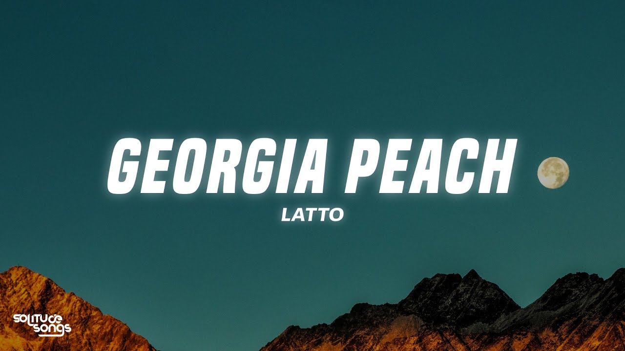 Latto - Georgia Peach (Lyrics)