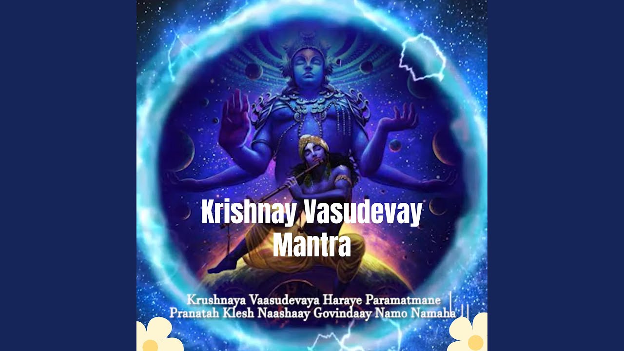 Powerful Krishna Mantra Krishnaya Vasudevaya Haraye Paramatmane Hare Krishna Meditation Mantra