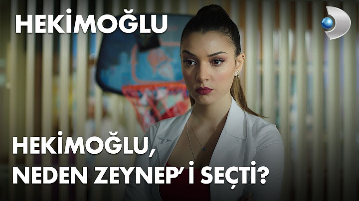 Hekimoğlu, neden Zeynep'i seçti? - Hekimoğlu 1. Bölüm