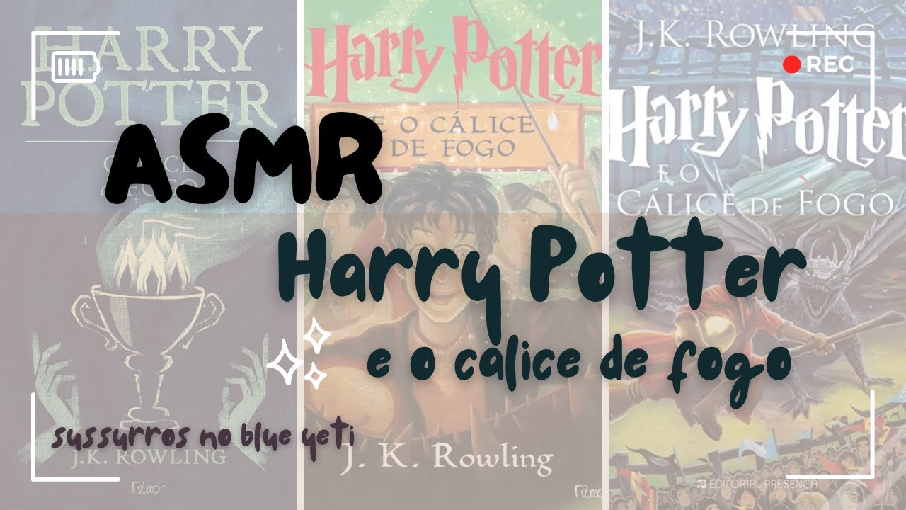 ASMR HARRY POTTER E O CALICE DE FOGO - sussurros no Blue Yeti