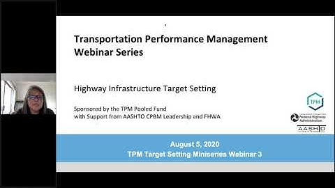 TPM Webinar 2 Mini 3: Highway Infrastructure Target Setting