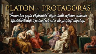Platon - Protagoras, Erdemi Öğreten Sofist Mö. 485-420