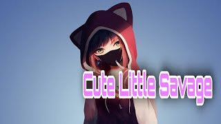 Nightcire - Cute Little Savage