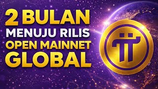 PINETWORK TERBARU~2 BULAN MENUJU RILIS OPEN MAINET GLOBAL