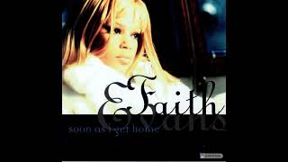 FAITH EVANS (QUIET STORM VERSION) SOON AS I GET HOME