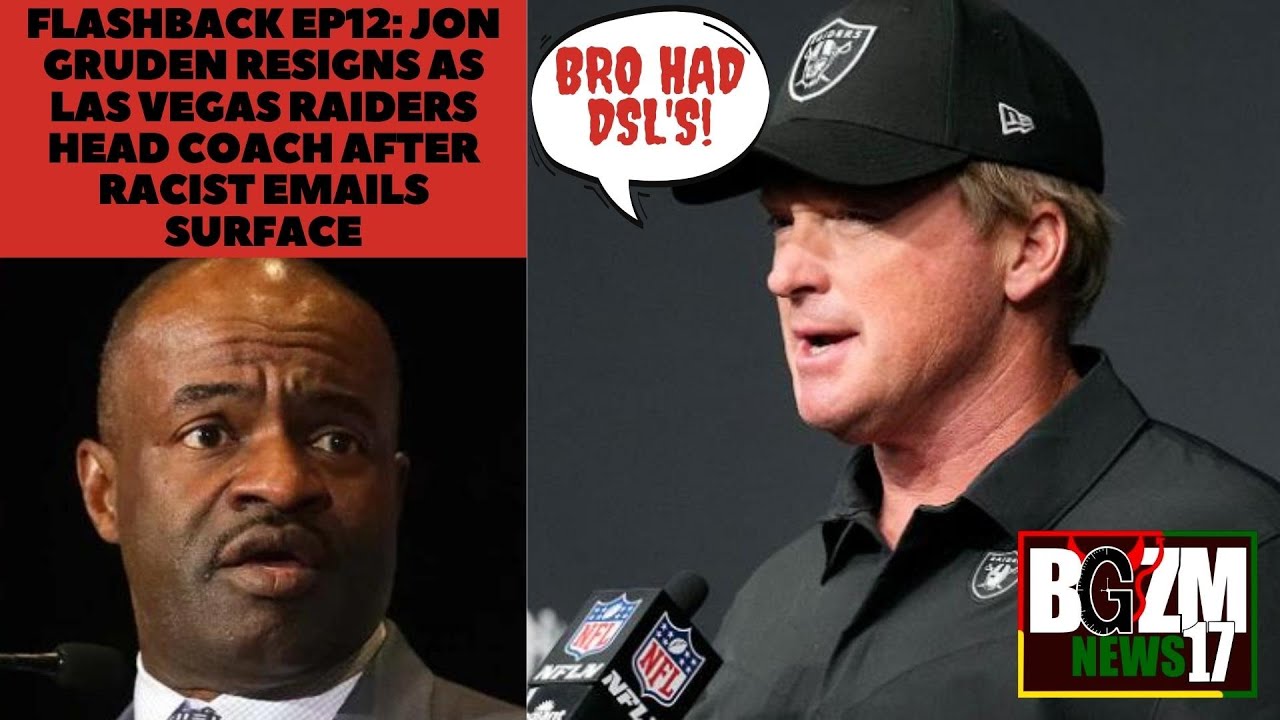 FLASHBACK EP12 Jon Gruden resigns as Las Vegas Raiders head coach