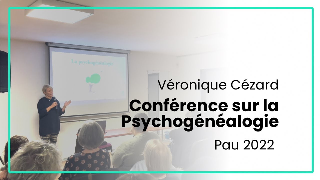 Conférence sur la Psychogénéalogie à Pau 2022