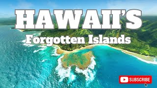 Discovering Hawaii’s Forgotten Islands