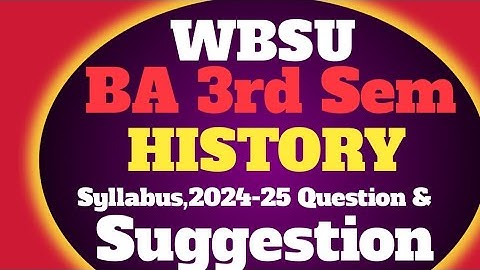 WBSU BA Minor /Cor 3rd Sem 2025-26 History Suggestion //100% Sure