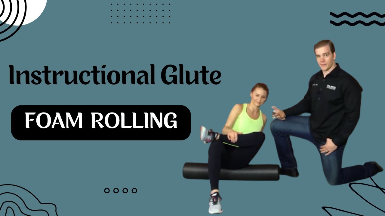 Instructional Glute - Foam Rolling | Balance Chiropractic | 