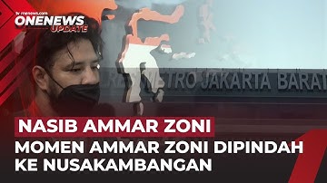 Ammar Zoni dan 5 Narapidana Lain Dipindahkan ke Nusakambangan | OneNews Update