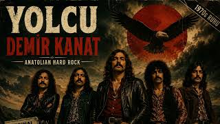 Yolcu - Demir Kanat Turkish Hard Rock • 