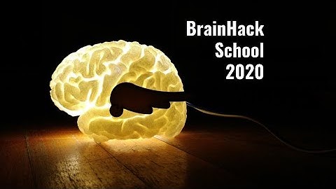 Introduction to BrainHack School