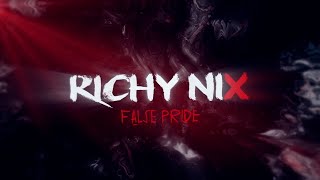[Klayton Presents] Richy Nix - False Pride (Official Lyric Video)