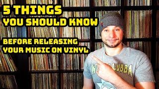 5 Things You Should Know Before Releasing Your Music On Vinyl