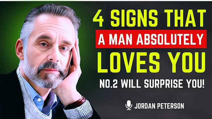 4 Signs that a Man LOVES you and Adores You Nu | JOrden Peterson