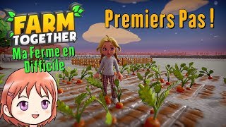 Farm Together - Ma Ferme en Difficile - Premiers Pas ! [Switch]