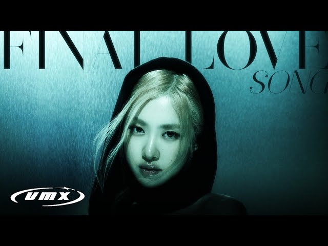 ROSÉ - FINAL LOVE SONG * From I-LAND 2 (AI Cover) class=