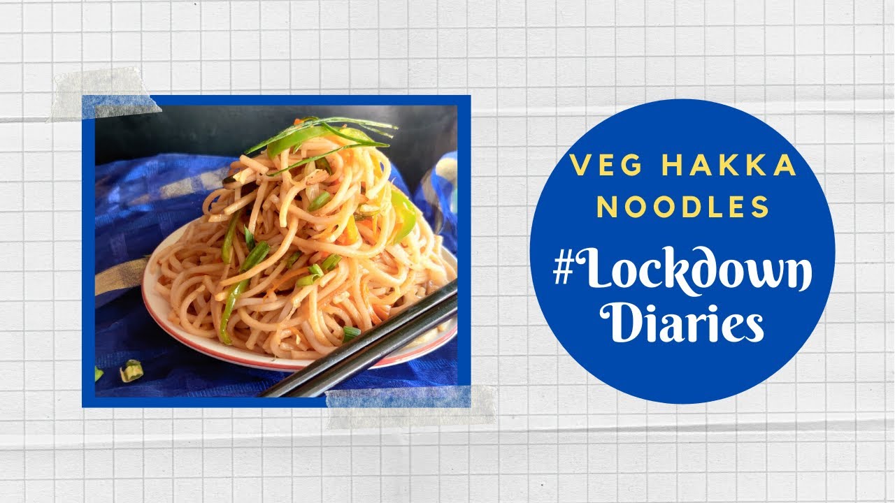 Veg Hakka Noodles | #LockdownDiaries | Chef Prathamesh | #TeamAtHome | Sanjeev Kapoor Khazana | Sanjeev Kapoor Khazana  | TedhiKheer