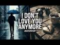 I Don’t Love You Anymore | Heart Touching Breakup Audiobook (Hindi