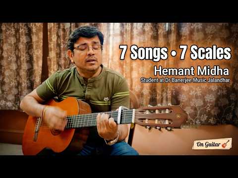 Video thumbnail: 7 Songs in 7 Scales | Major to Harmonic Minor | Student: Hemant Midha | Dr Banerjee Music, Jalandhar