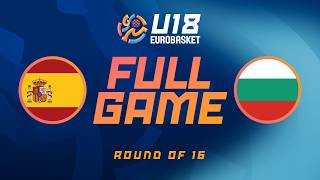 Round of 16 | Spain v Bulgaria | Full Basketball Game | FIBA U18 EuroBasket 2026