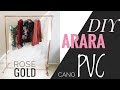 ARARA DE CANO PVC - MUITO FÁCIL