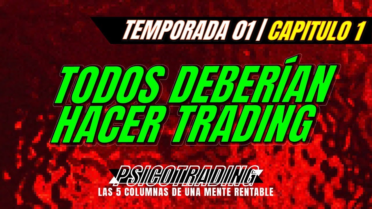 La razón por la que TODOS DEBERÍAN HACER TRADING 🤯 - YouTube