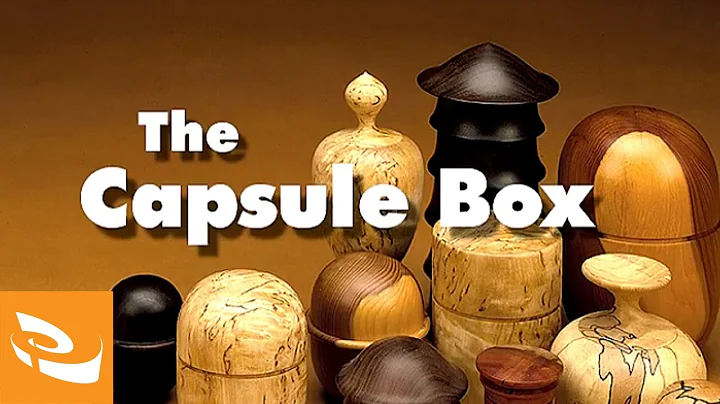 The Capsule Box by Ray Key (Woodturning How-to)