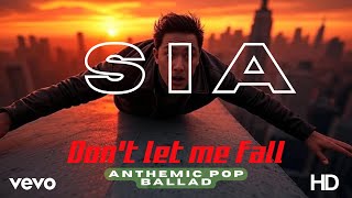 Sia - Dont Let Me Fall (2025 )