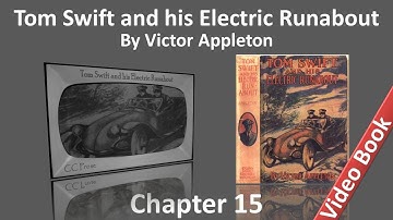 Chapter 15 - Tom Swift and his Electric Runabout by Victor Appleton