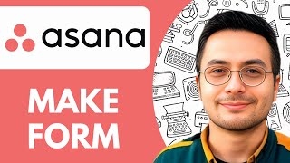How To Make Asana Form - 2025 (Full Guide)