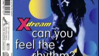Xdream - Can You Feel The Rhythm (1994)