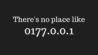 Why 0177001 Is Also Localhost