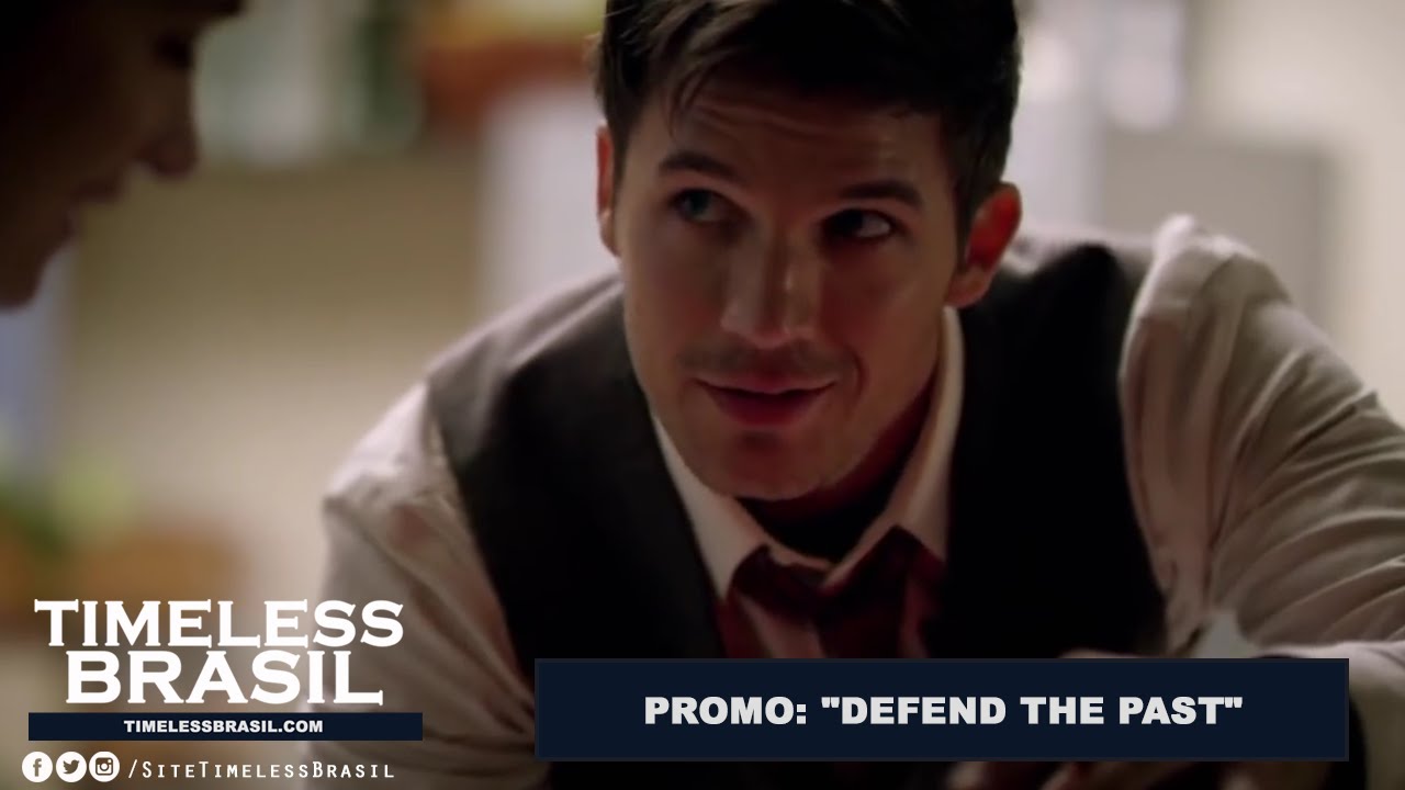 Timeless (NBC) Promo "Defend The Past" [LEGENDADO PTBR] YouTube