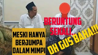 BERUNTUNGNYA‼️MIMPI JUMPA GUS BAHA..SAMPAI CIUM TANGAN BELIAU❤️‼️💯👍🏻