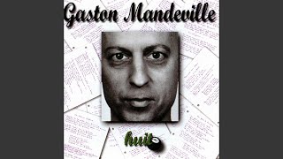 Video-Miniaturansicht von „Gaston Mandeville - Je vis avec“