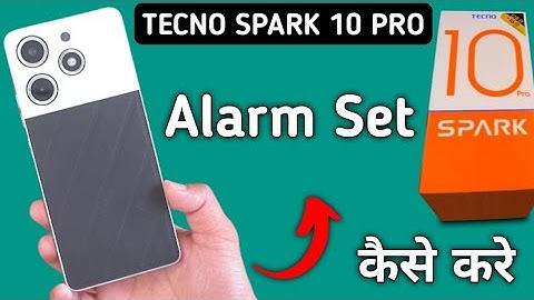 Tecno Spark 10 Pro alarm kaise lagaye, how to set alarm in tecno, how to stop alarm in tecno, activa