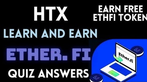 HTX Ether.fi quiz Answers|😍$Instant Huobi Global Learn&Earn Quiz Offer|| Free Crypto Earning
