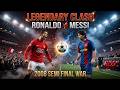 Ronaldo Vs Messi First Ever Clash UCL 2008 Semi Final Manchester United Vs Barcelona Full Match 