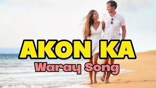 AKON KA | Waray Song