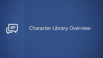 Character Library Overview