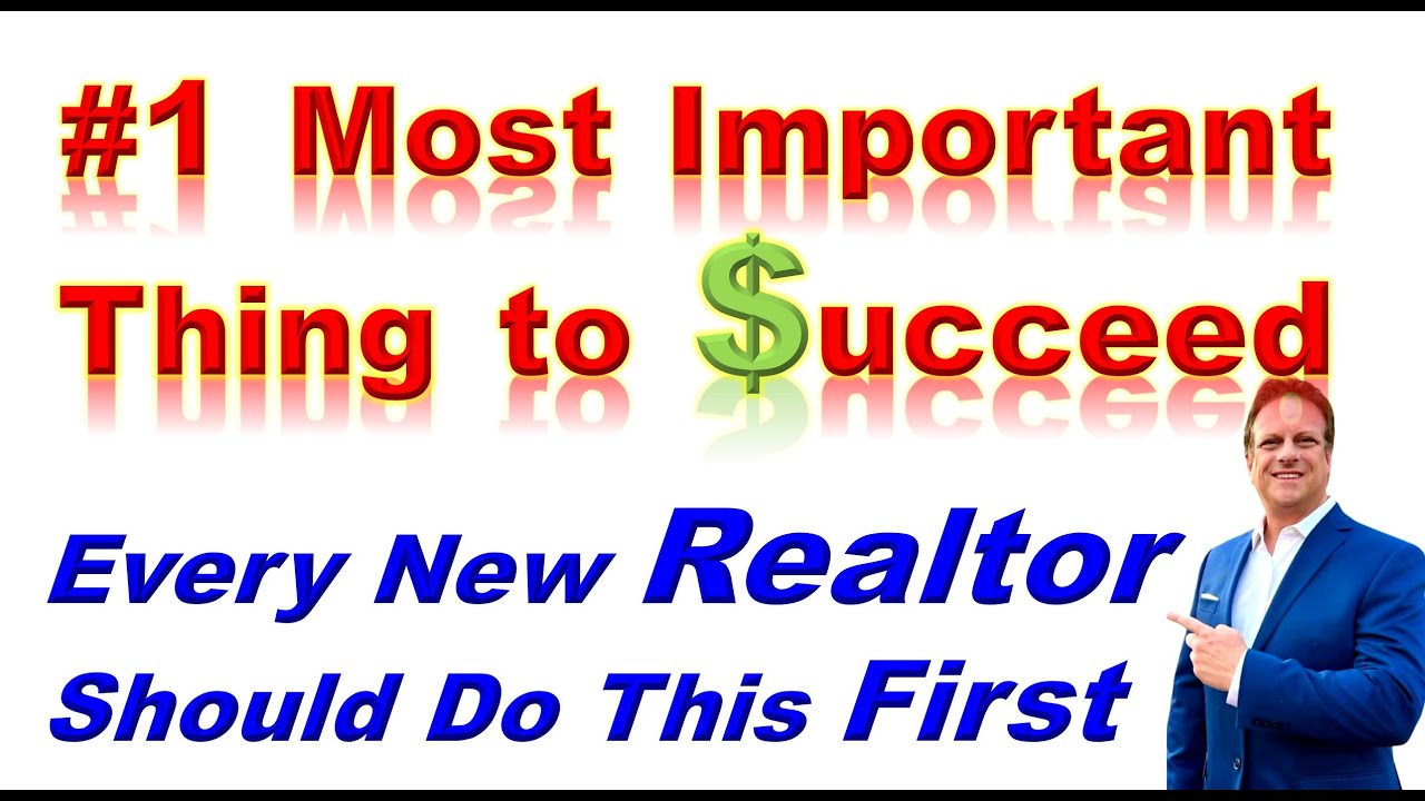 Every New REALTOR Should Do This First. 1 Most Important Thing to