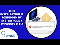 This installation is forbidden by system policy windows 11 fix 